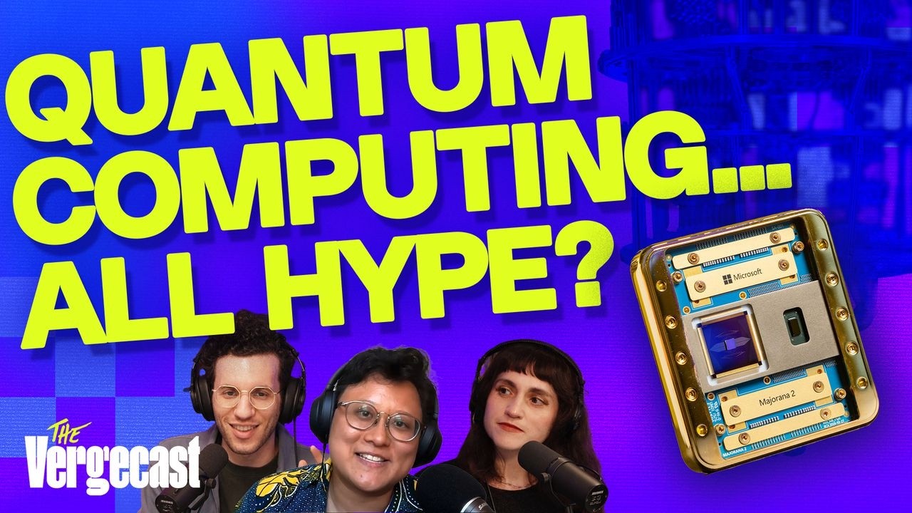 Time to believe the quantum computing hype? | The Vergecast