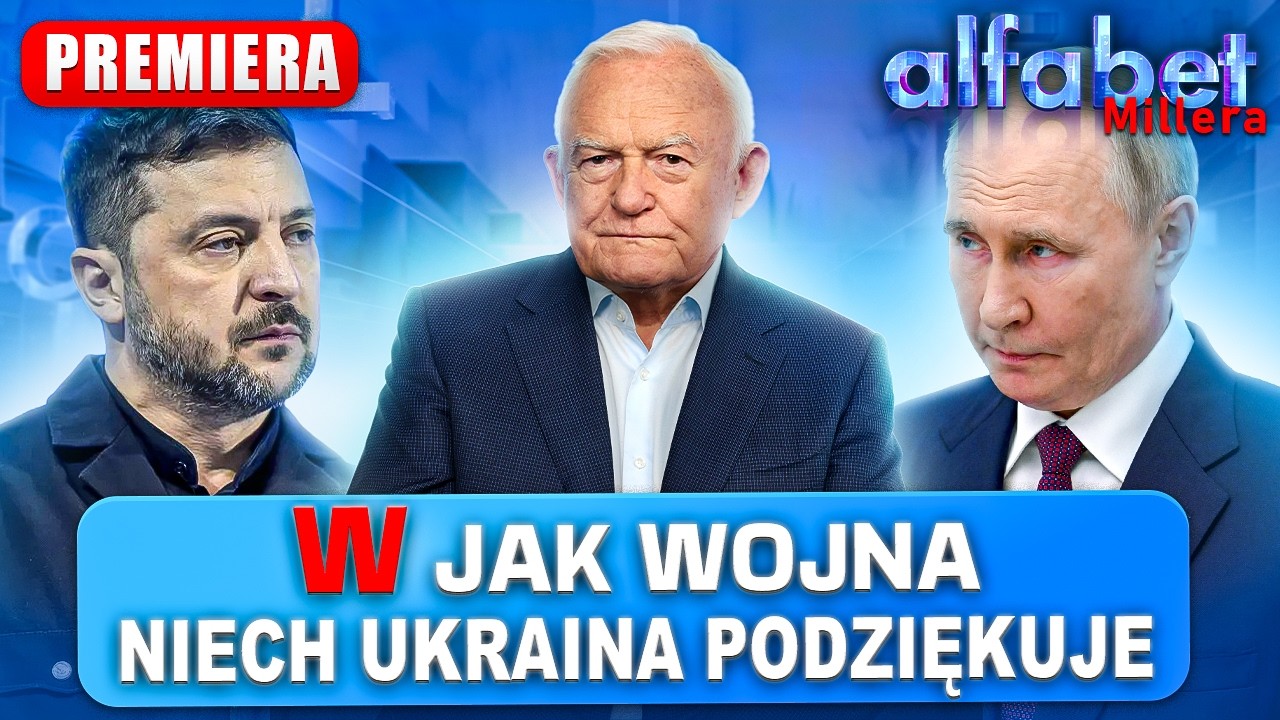 CZTERY LATA PO ATAKU ROSJI NA UKRAINĘ | ALFABET MILLERA