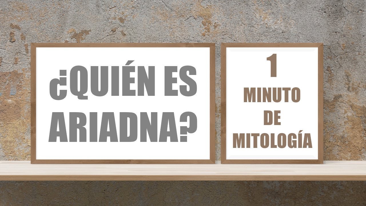✔️ ¿QUIÉN ES ARIADNA?