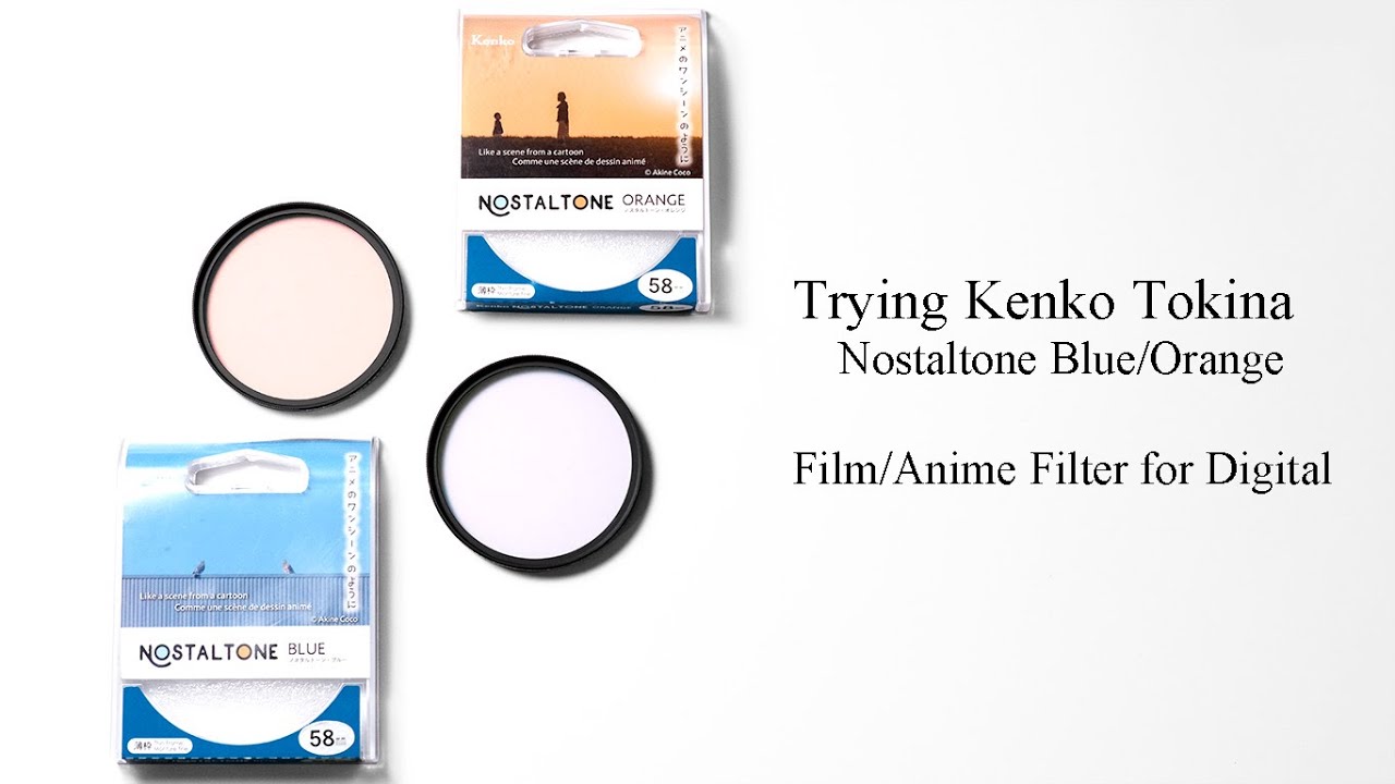 Kenko Nostaltone Orange/Blue  Filter, Trying out Kenkos New Filter for Anime/Film Look