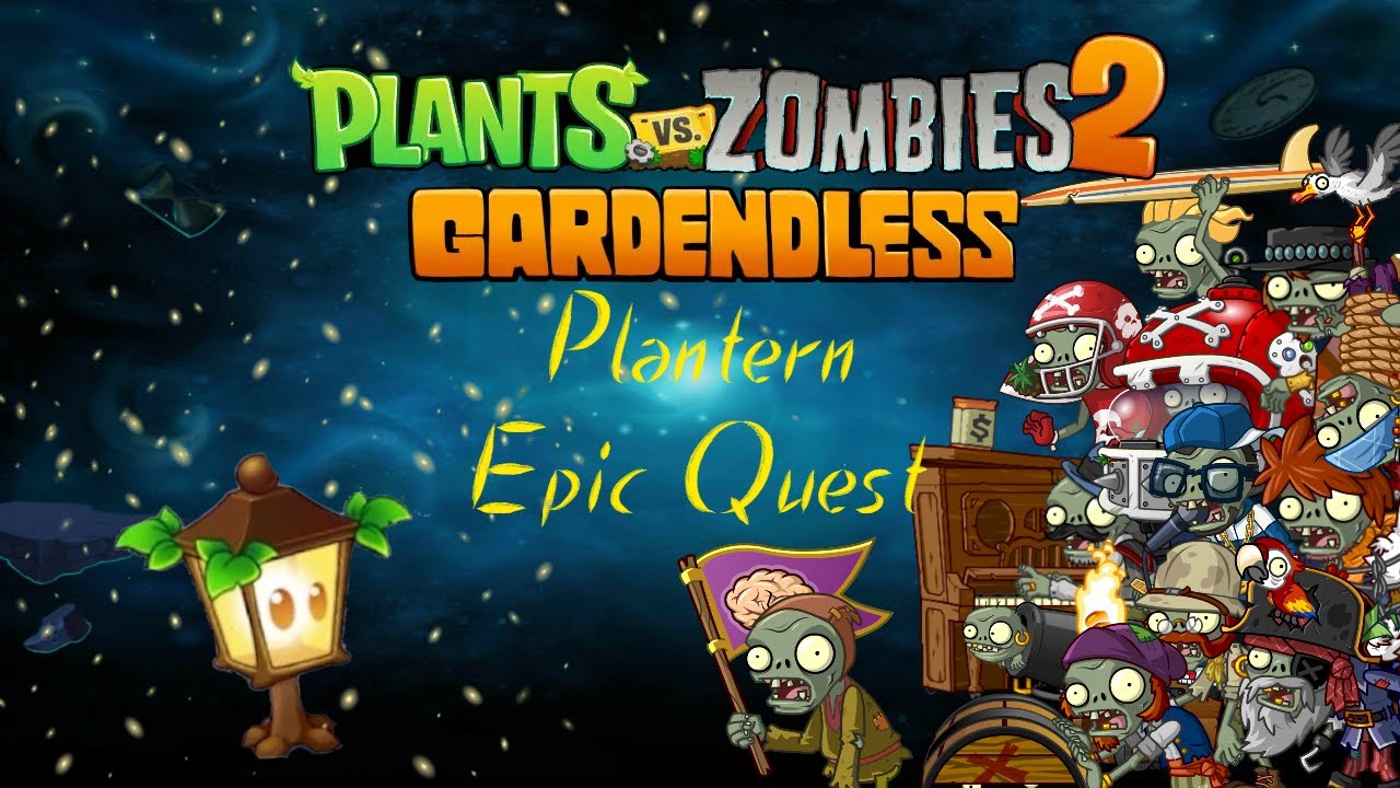 Plants vs Zombies 2: Gardendless (0.6.1) - Plantern All Levels (Difficulity A).