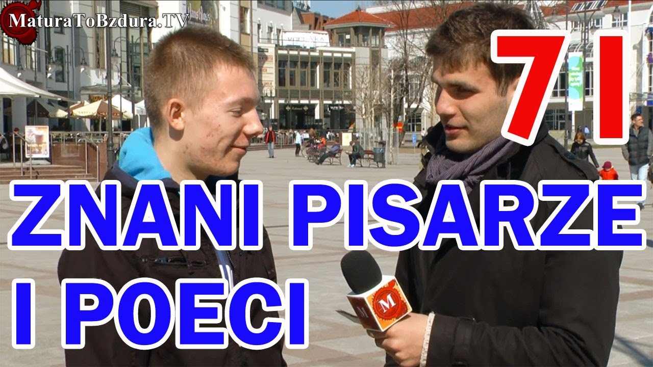ZNANI PISARZE I POECI - odc. #71 MaturaToBzdura.TV