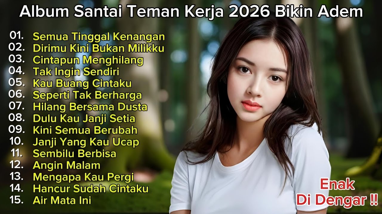 🍃 LAGU TENANG TERPOPULER UNTUK KERJA 2026 | LAGU ADEM TERBAIK SEPANJANG MASA