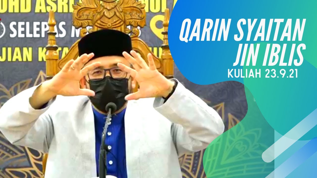 23092021 Kuliah Dr Maza. Qarin syaitan jin iblis