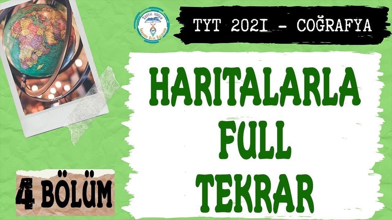 TYT Coğrafya - Haritalarla Full Tekrar 4. Bölüm SON - 2022