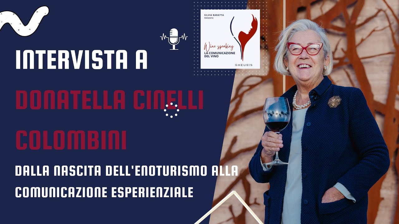 Donatella Cinelli Colombini: dalla nascita dell'enoturismo alla comunicazione esperienziale