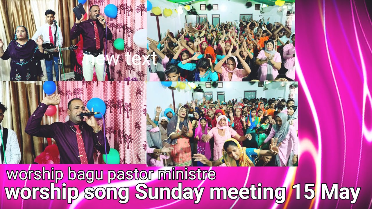Worship song Sunday meeting 15 May the church of blessed life bagu pastor ministrie