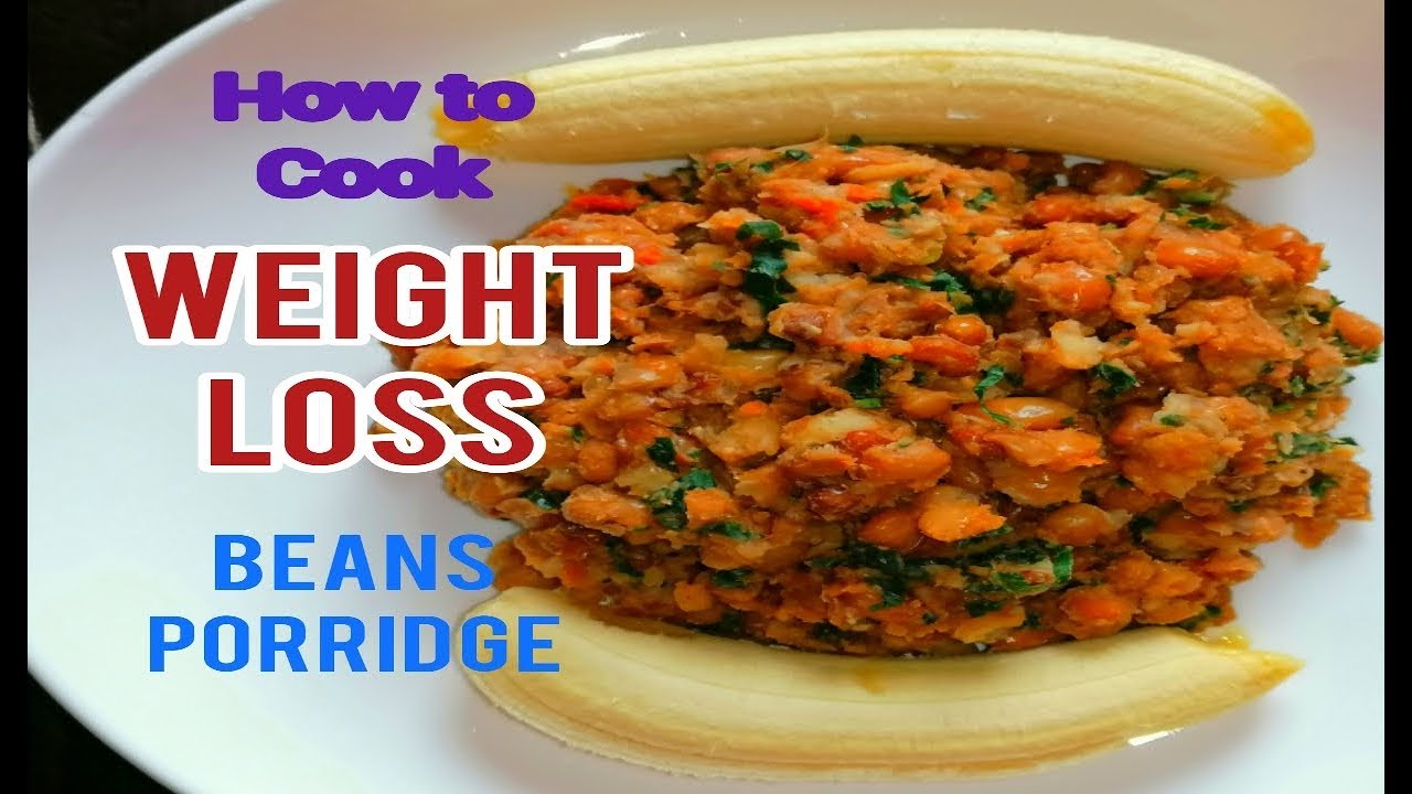 HOW TO COOK WEIGHT LOSS BEANS PORRIDGE.|| HEALTHY RECIPE #stayhome and Cook #withme