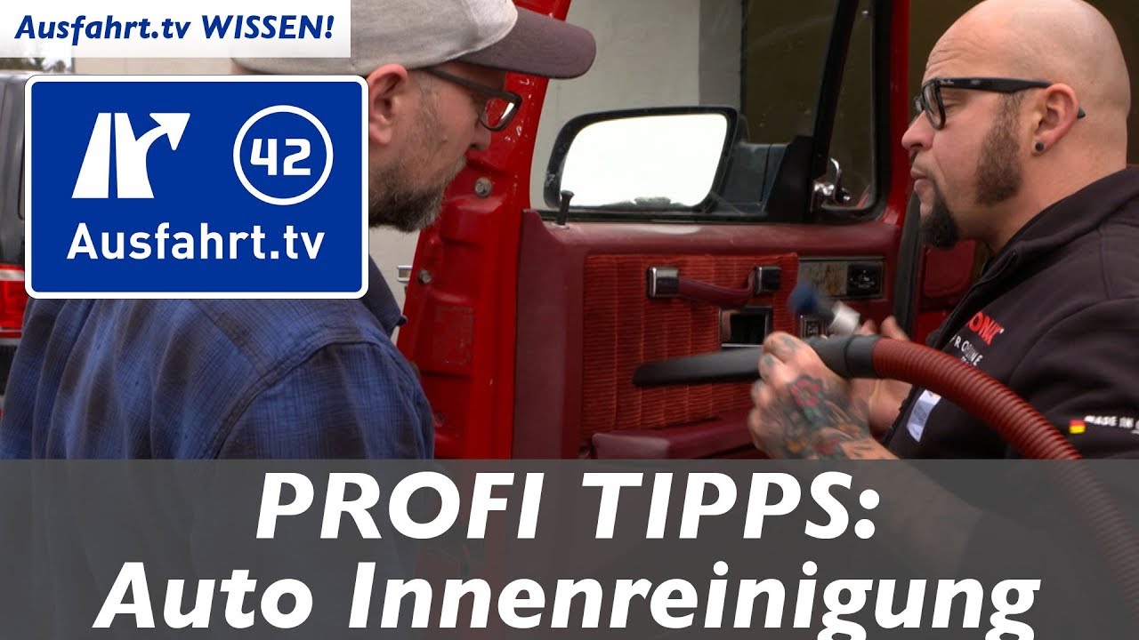 #BIGR42: Profi Tipp:  Auto Innenraum-Reinigung - aber richtig! Ausfahrt.tv Wissen