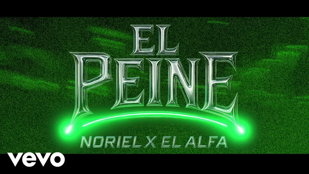 Noriel, El Alfa - El Peine (Official Video)