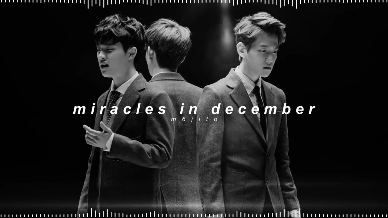 exo - 12월의 기 (miracles in december) ( 𝘀𝗹𝗼𝘄𝗲𝗱 + 𝗿𝗲𝘃𝗲𝗿𝗯 )