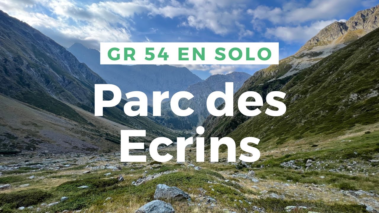 GR 54 EN SOLO / PARC DES ECRINS