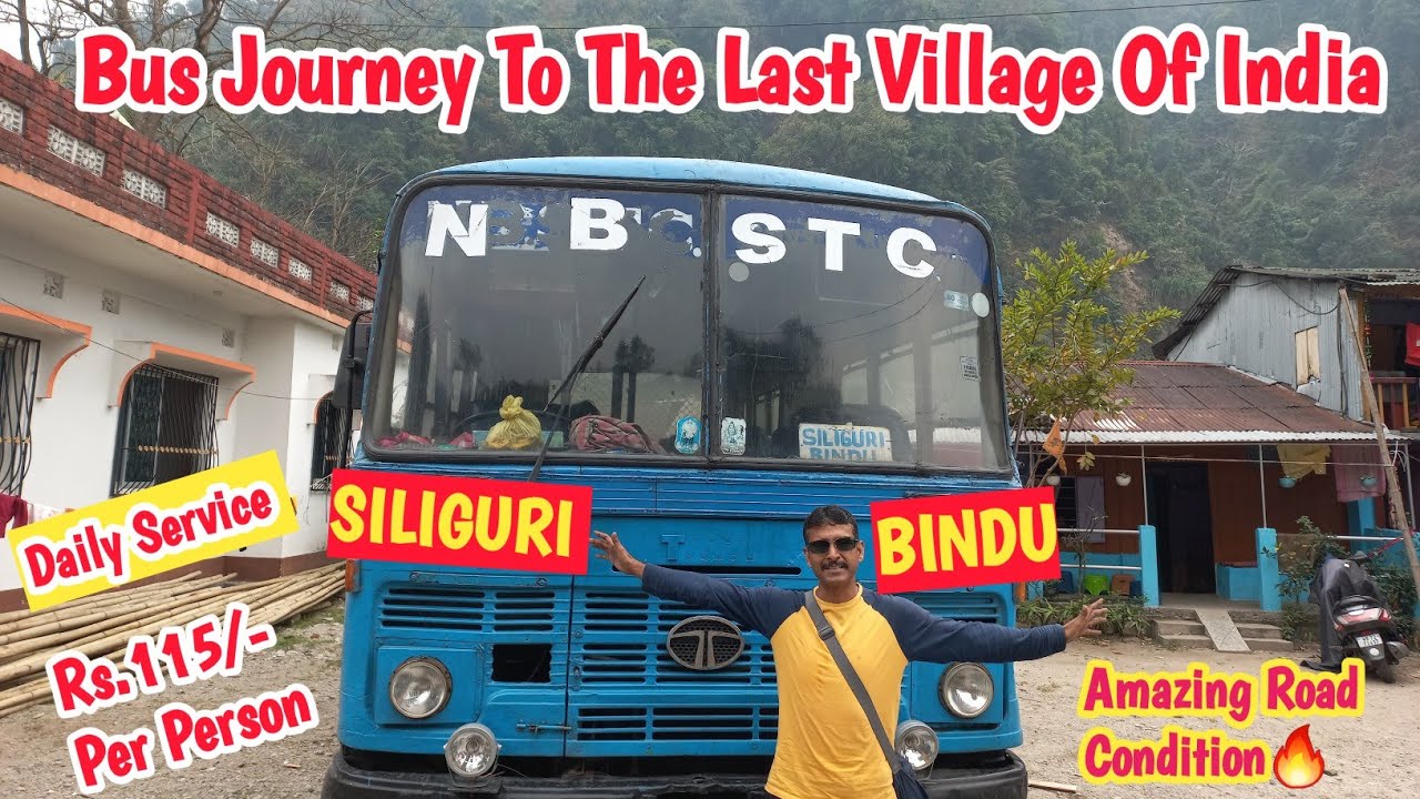 Siliguri To Bindu By Bus | NBSTC Bus Journey To The last Village Of India | Traveling 2 day |