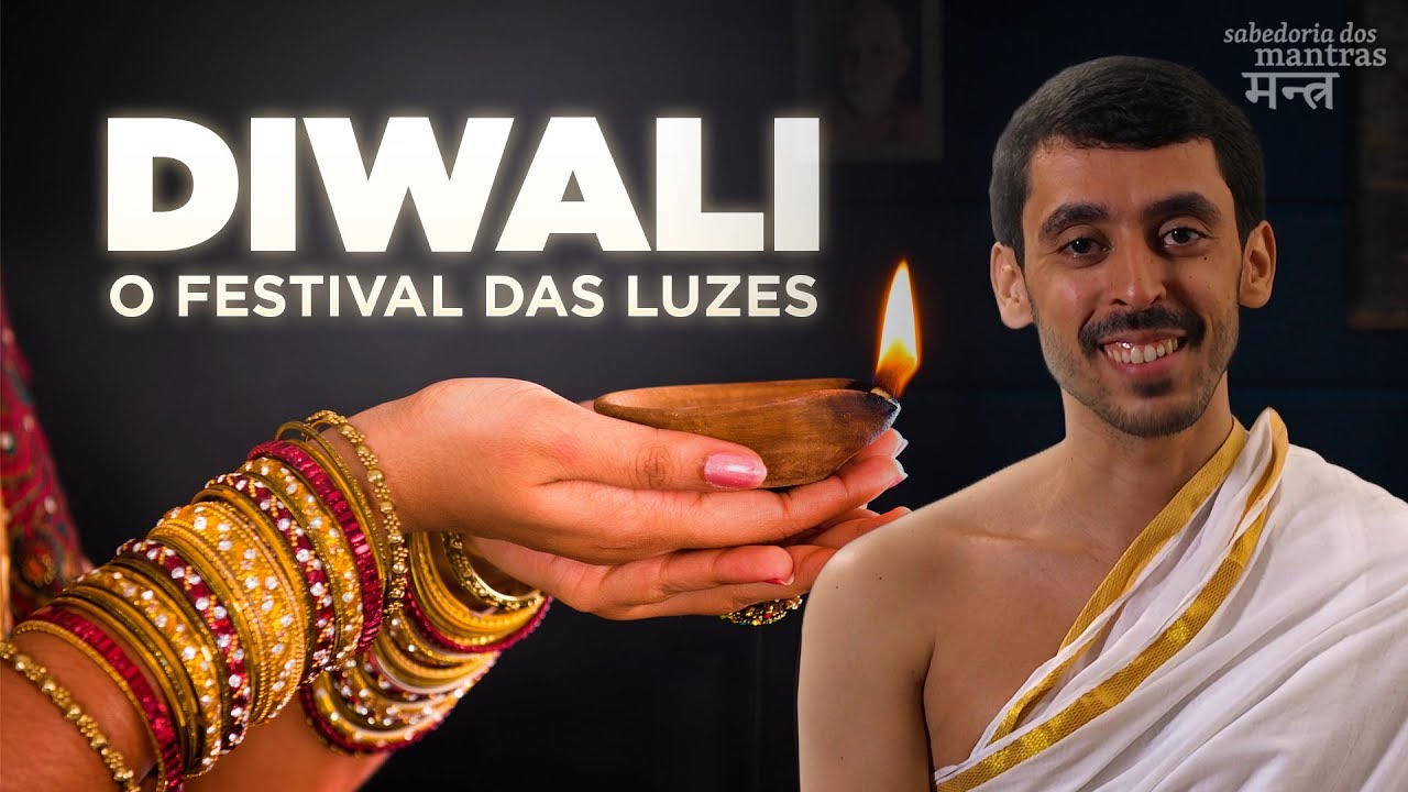 DIWALI O FESTIVAL DAS LUZES | Sabedoria dos Mantras #19