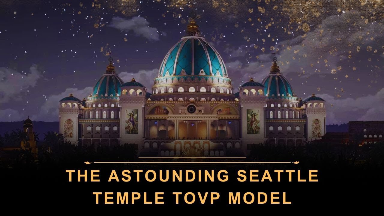 The Astounding Seattle Temple TOVP Model