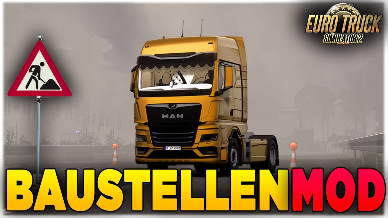 ETS2 - Baustellen Modifikation 💠 Installieren und erster Eindruck! 😱