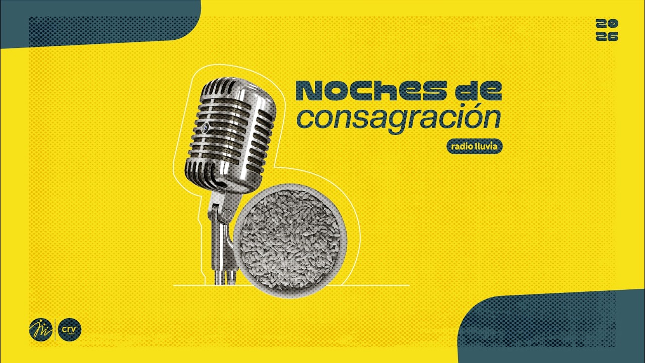 Radio Lluvia | Noches de consagración | 4 de marzo 2026