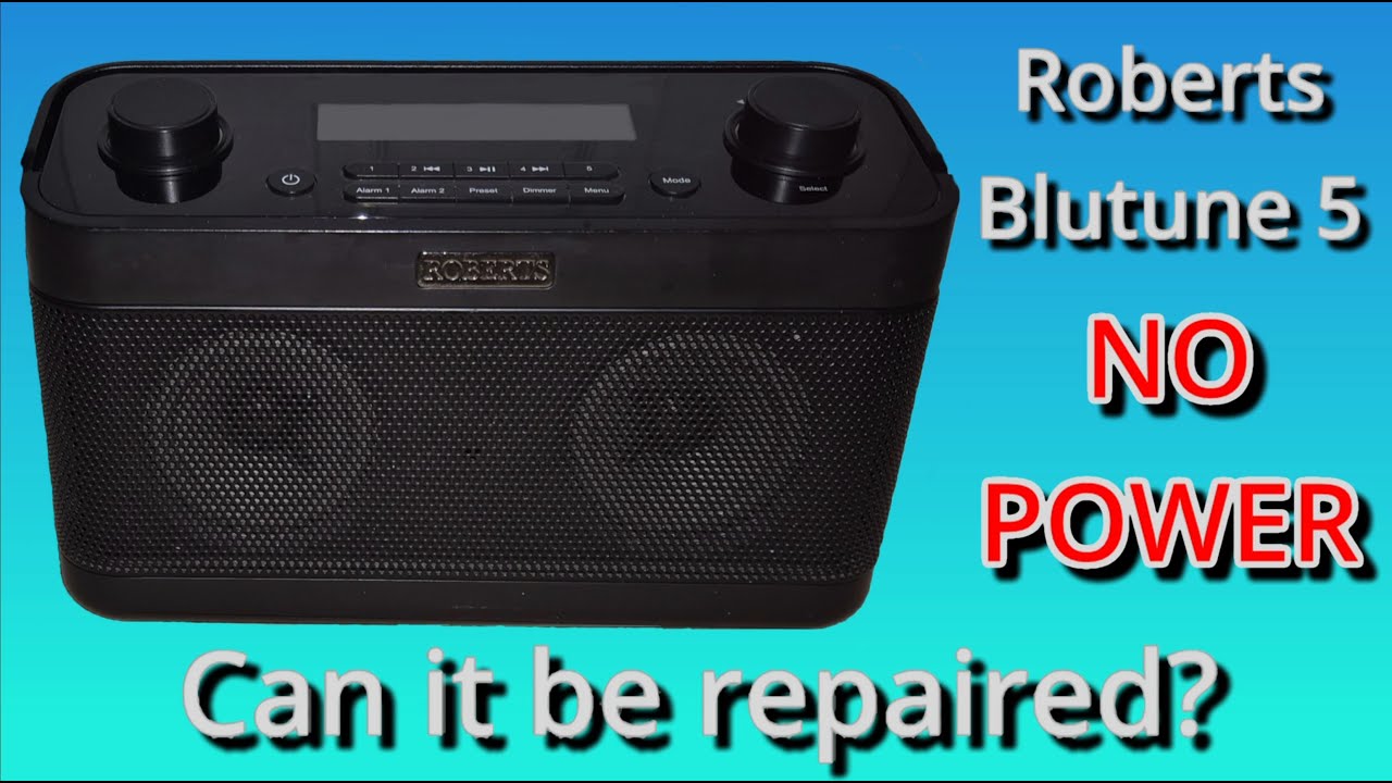 REPAIRING a Roberts Blutune 5 DAB radio with a NO POWER fault - Can I fix this?
