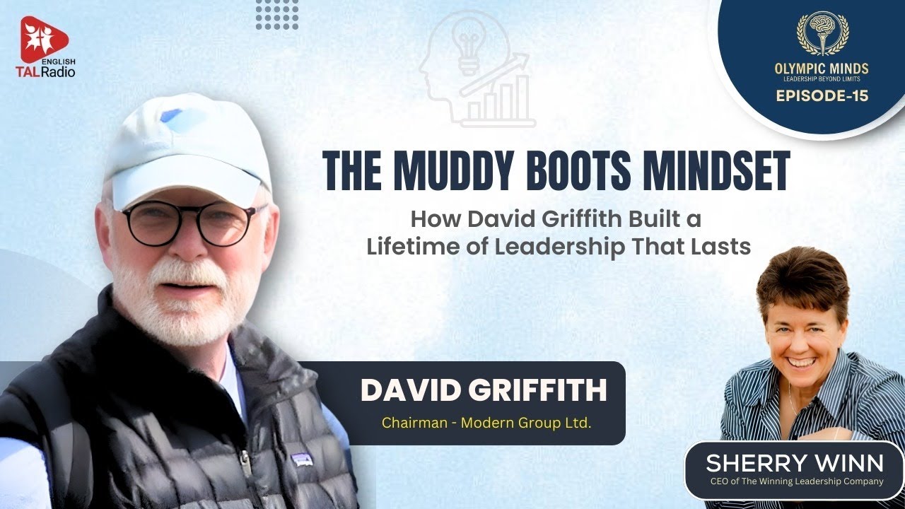 The Muddy Boots Mindset: How David Griffith Built a Lifetime of Leadership That Lasts | TALRadio