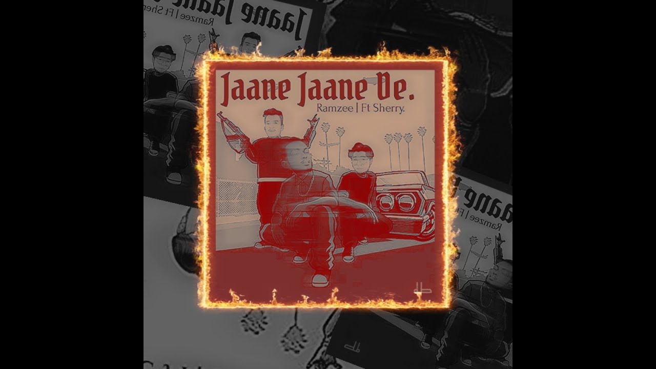 Jaane De  Jaane De | RamZee Ft. Sherry | Prod By . @vayran7 | Latest Rap Song