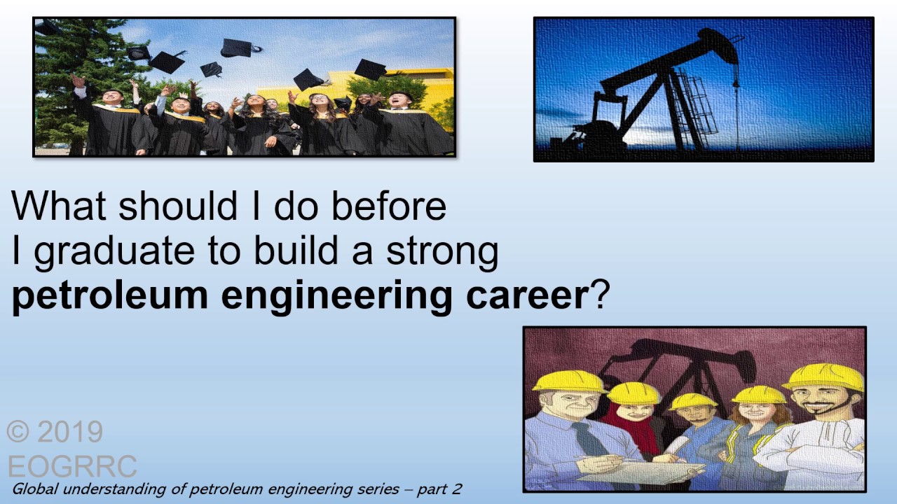 2. What should I do before I graduate to build a strong petroleum engineering career?