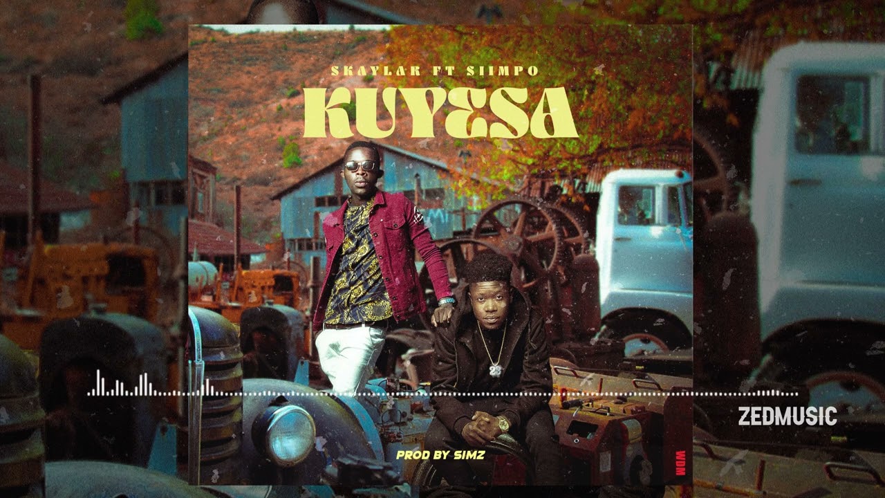 Skaylar Ft Siimpo - Kuyesa (Audio) #Zedmusic