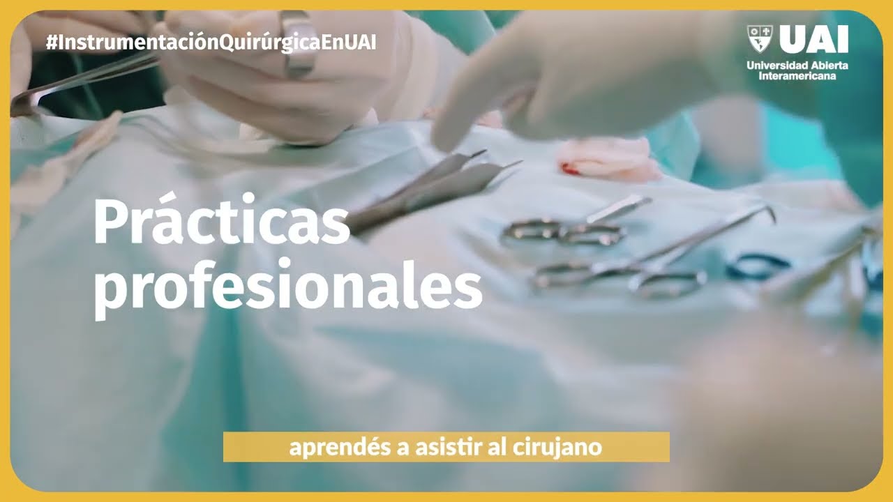 💉¡Estudiá Instrumentación Quirúrgica en UAI!
