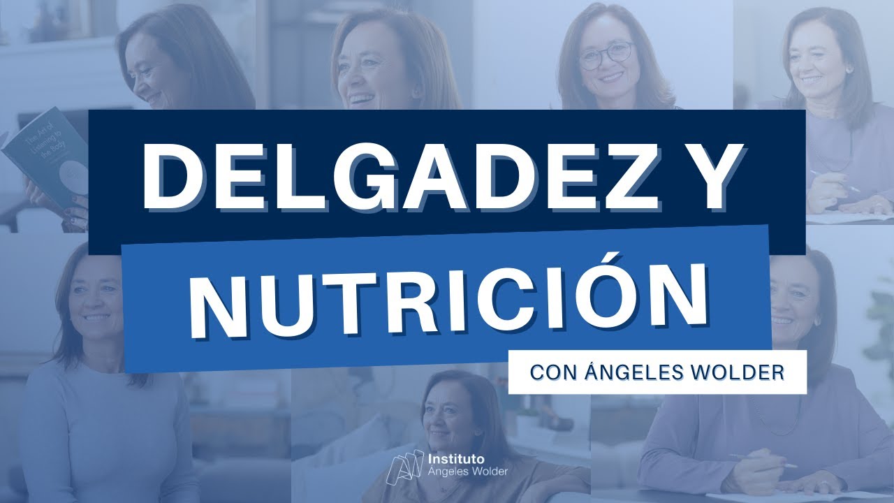 La delgadez y la nutrici&oacute;n desde la Descodificaci&oacute;n Biol&oacute;gica - &Aacute;ngeles Wolder