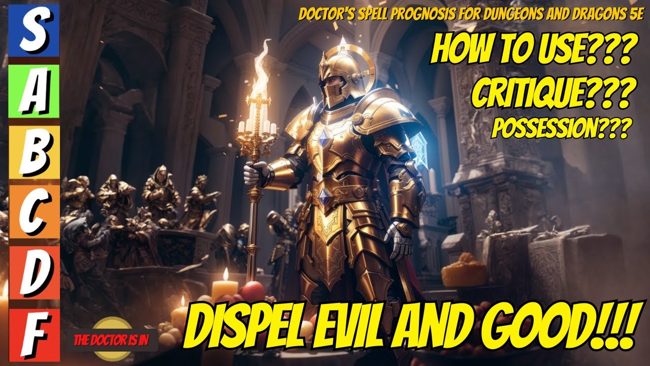 DISPEL EVIL AND GOOD How Do You Use This Spell Effectively for Dungeons and Dragons