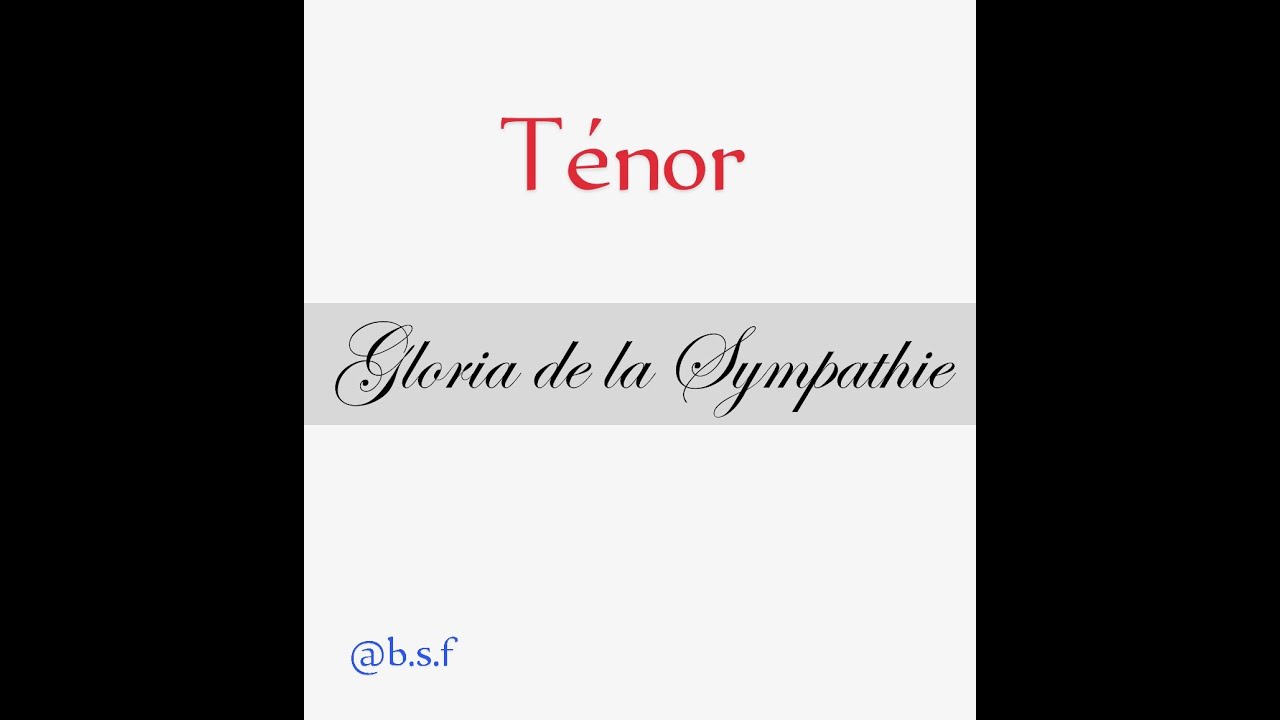 Gloria messe de la sympathie Ténor