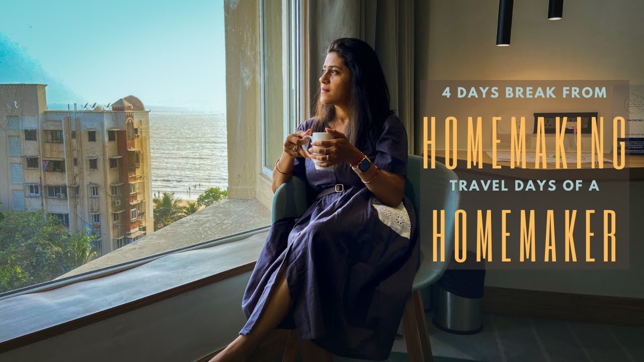 4 days break from HOMEMAKING | HOMEMAKER&rsquo;S Travel Days in LIFE | FAMILY Trip to Mumbai Vlog