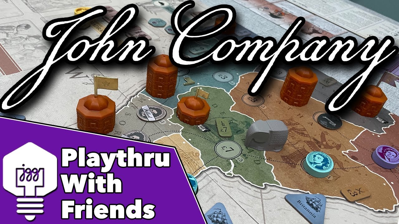 John Company 2nd Edition - Playthrough With Friends