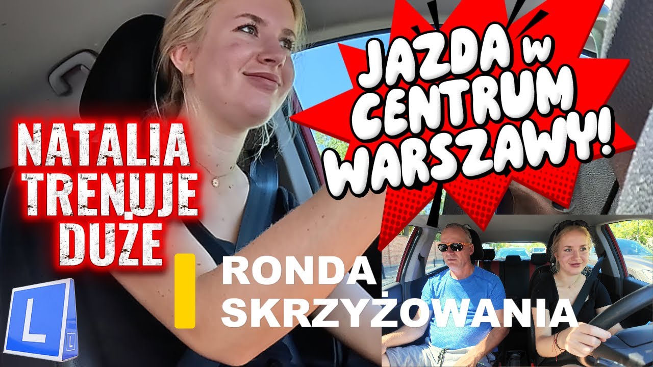 Trening przed egzaminem – Natalia walczy z ruchem w centrum!