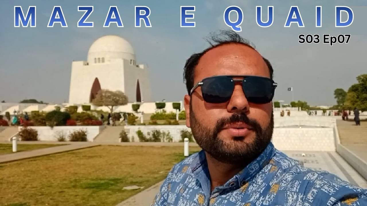 Mazar e Quaid Karachi | Full Tour & History | Karachi Travel Vlog 2026 |S03 Ep07|