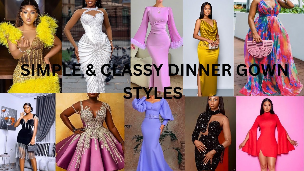 Elegant Dinner Gown Styles💯/ Simple & Classy Dinner Gown Outfits ideas 🔥For Ladies