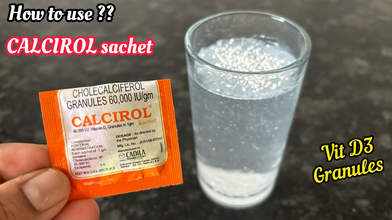How to use CAlCIROL Sachet | CALCIROL Vit D3 Granules Use , Benefits & Dosage | Vit D Supplement