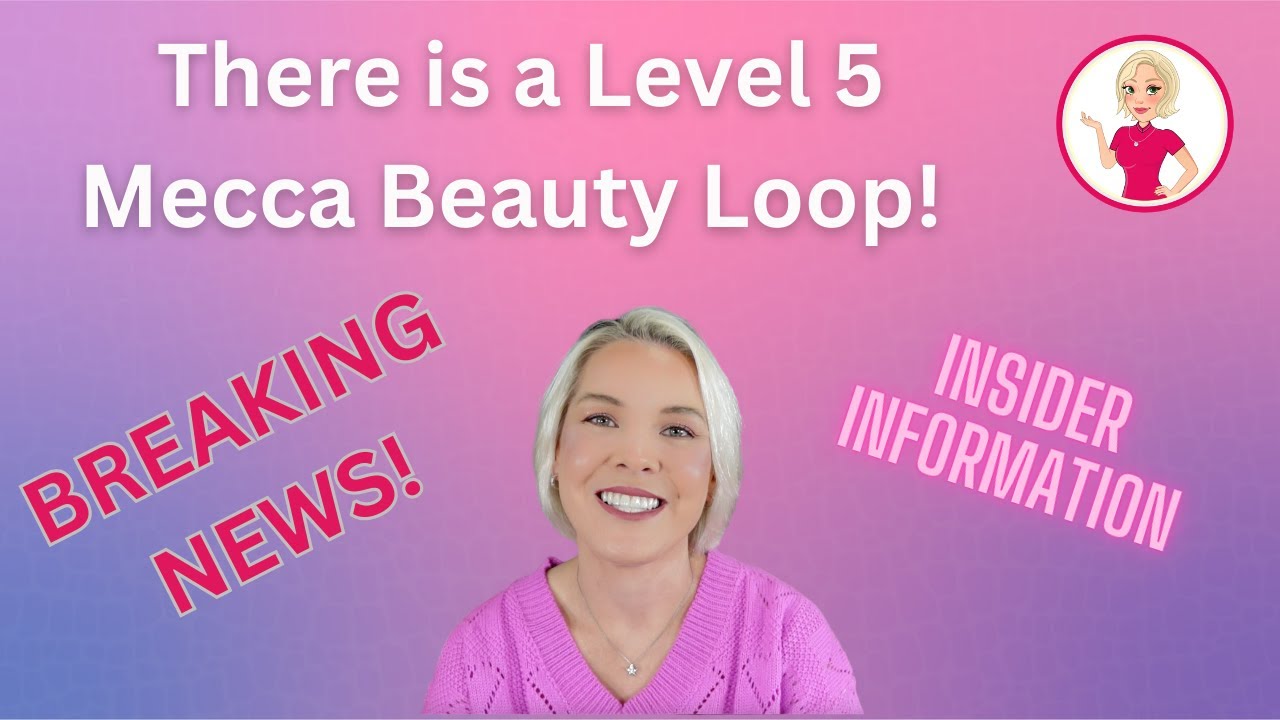 There Is A Level 5 Mecca Beauty Loop! Insider Information!