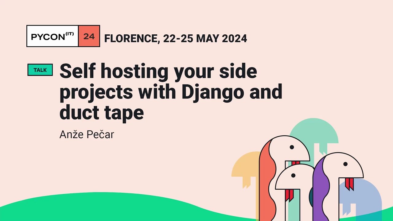 Self hosting your side projects with Django and duct tape - Anže Pečar