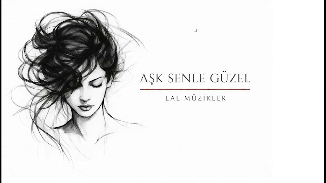 AŞK SENLE GÜZEL - LAL-I FERYAT