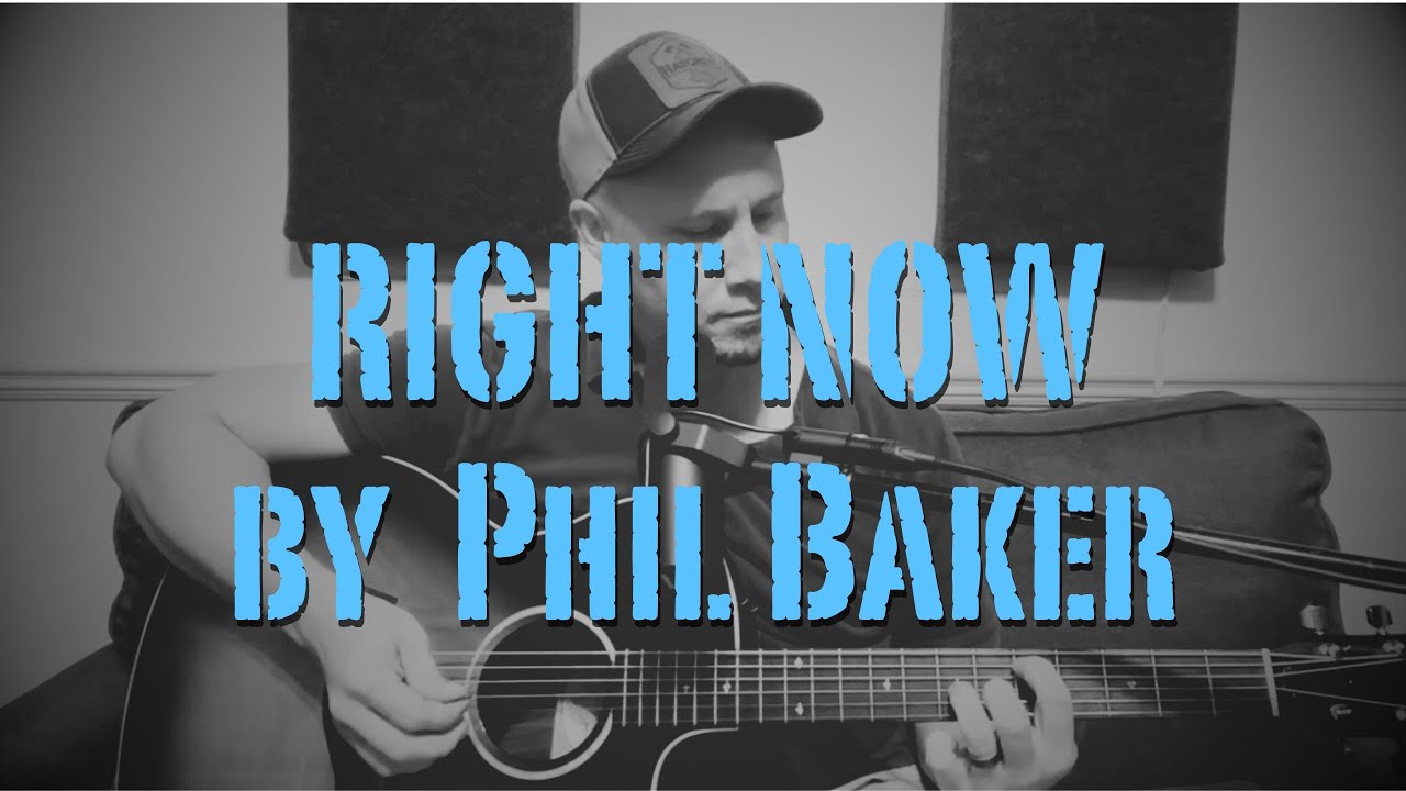 Phil Baker | Right Now (Live Acoustic)