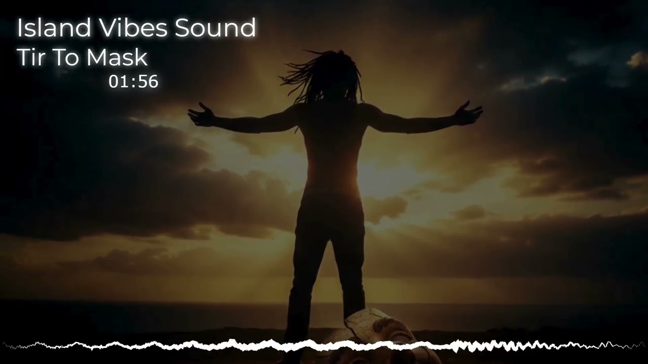 Tir To Mask - Island Vibes Sound