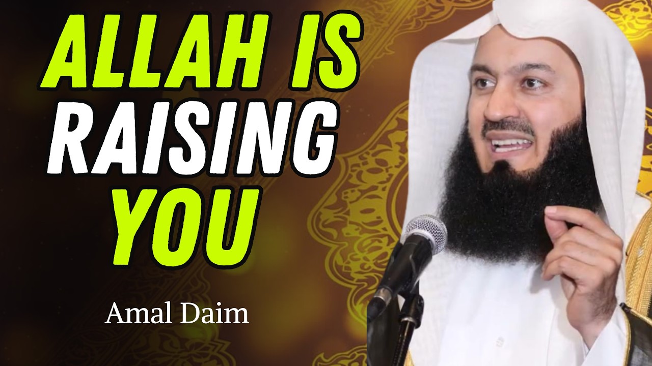 When Allah Tests You, It’s Because He’s Raising You | Mufti Menk Reminder