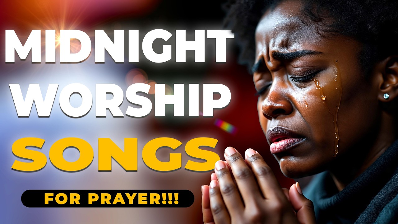 Destiny Hour | Powerful Deep Soaking Midnight Worship Songs For Prayer and Breakthrough