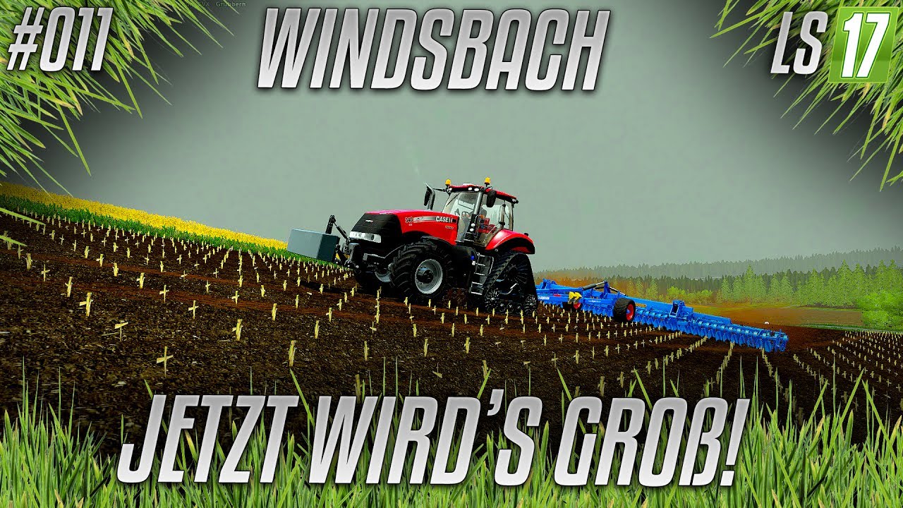 LS17 - Windsbach #011 - Jetzt wird's groß [HD] [german]