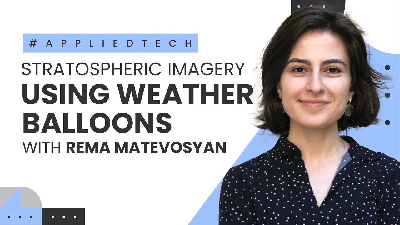High-Resolution Stratospheric Imagery Using Weather Balloons with Rema Matevosyan of Near Space Labs