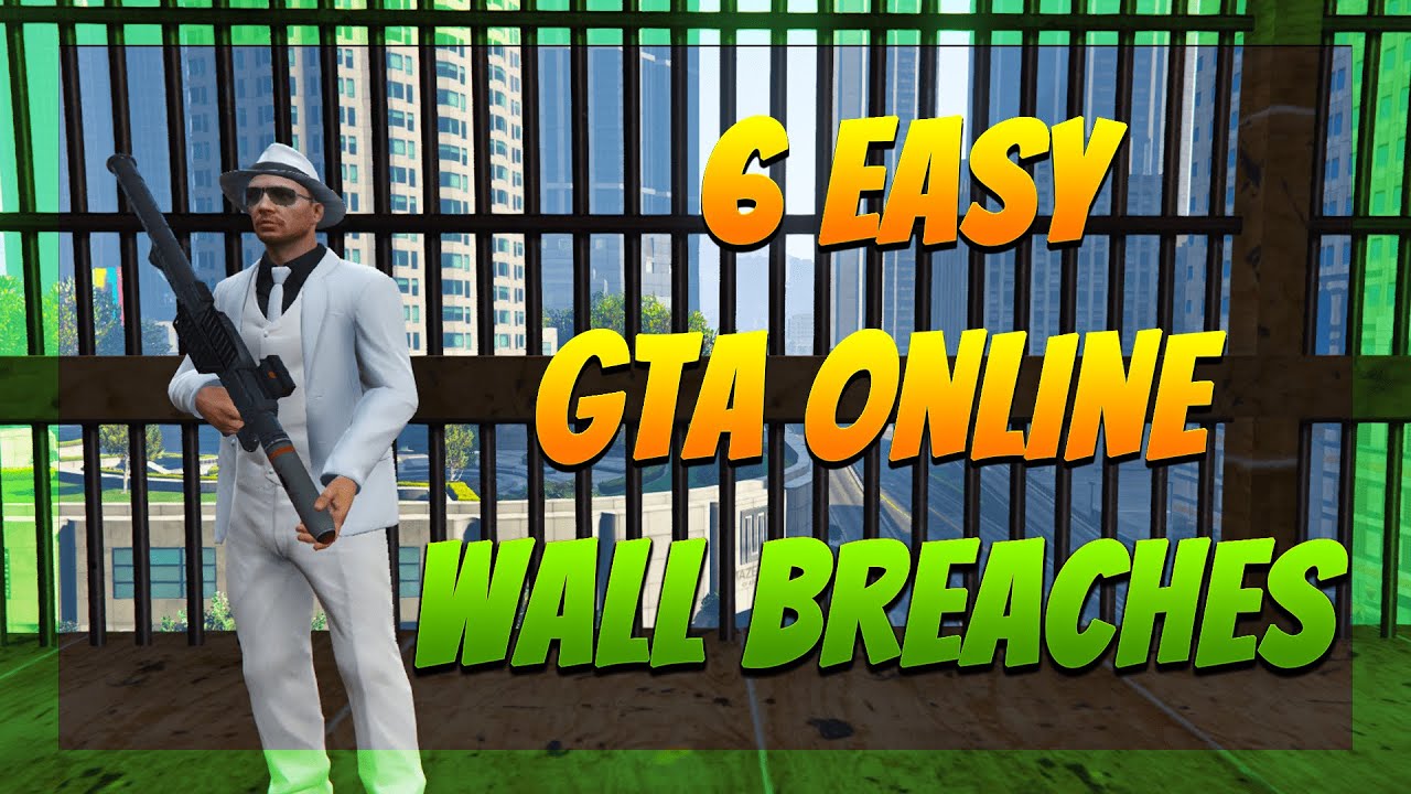 6 EASY GTA 5 ONLINE WALL BREACHES | 6 NEW WALL BREACHES GTA 5 ONLINE *WORKING 2021 PATCH 1.54*