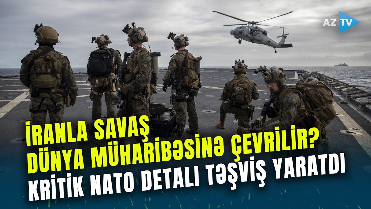 İranla savaşa NATO da qarışır? – Trampın HƏDƏ DOLU MESAJI regionda yeni toqquşma başlada bilər