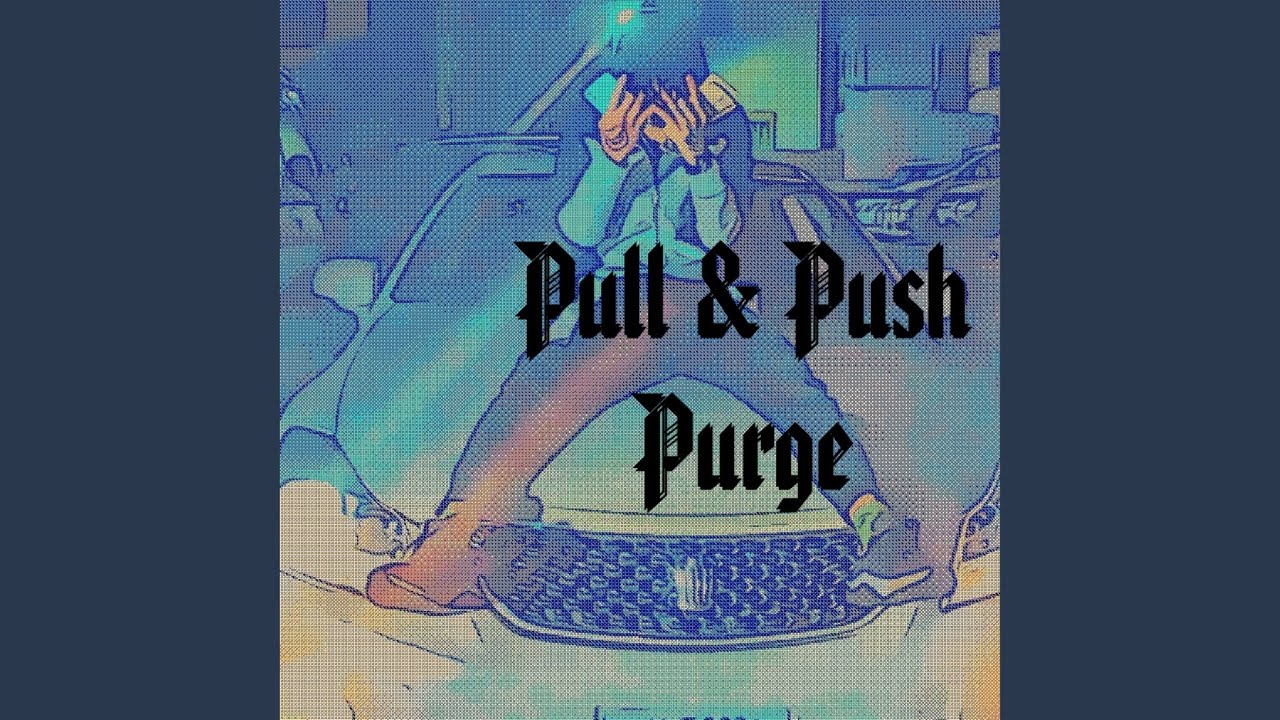 Pull & Push