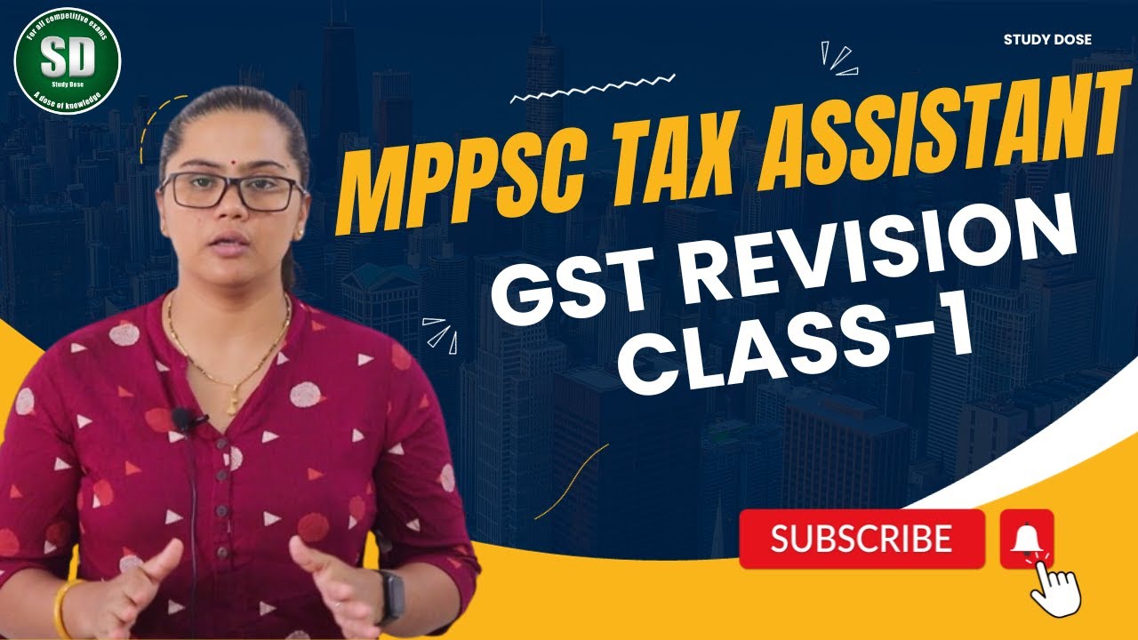 GST Revision class-1 |MPPSC Tax Assistant Exam |MP Karadhan Sahayak #mppsc #taxassistant #studydose