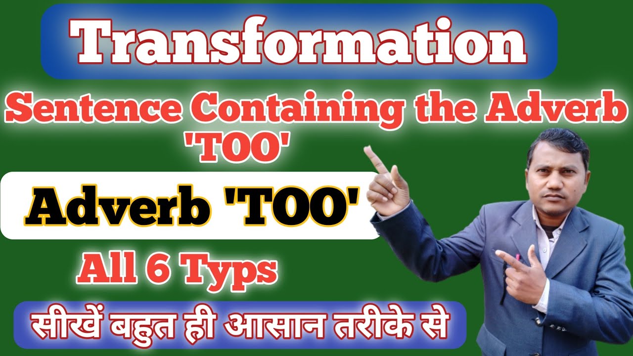 Remove too exercises with answer // Which type of adverb is too? //  Adverb too will change // too